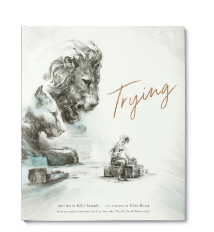 Book -Trying -By Kobi Yamada