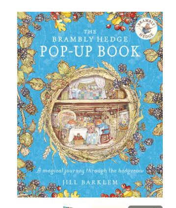 Brambly Hedge Pop Up Book.