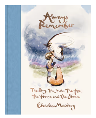 Books - Always Remember - The Boy, the Mole, the Fox and the Horse.
