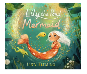 Book - Lily the Pond Mermaid.