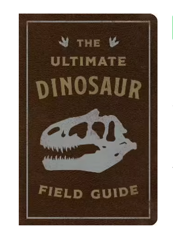 Books - The Ultimate Dinosaur Field Guide.