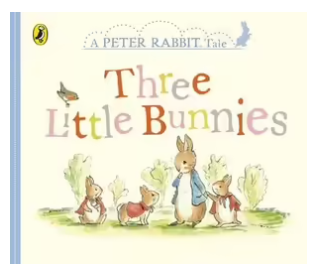 Book - Peter Rabbit Tales, Three Little Bunnies.