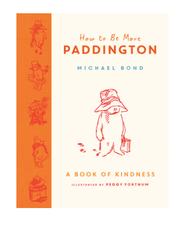 Book - How to be More Paddington.