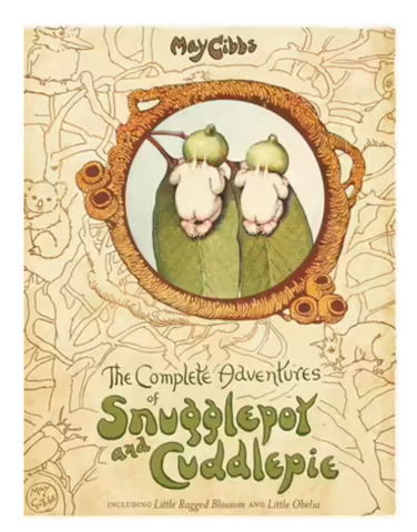 The Complete Adventures Of Snugglepot & Cuddlepie.