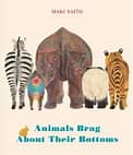 Book - Animals Brag about their Bottoms