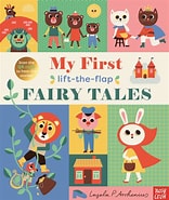 Book - Fairy Tales:My First Lift-the-Flap