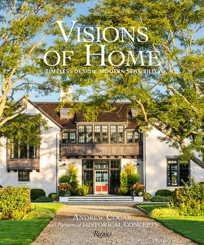 Visions of Home - Timeless Design, Modern Sensibility